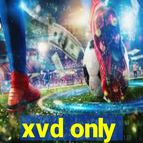 xvd only